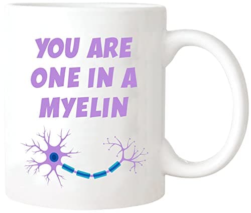 Caneca de Neurologia "You Are One In A Myelin"