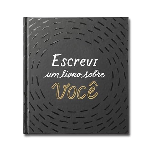 Escrevi um Livro Sobre Você: Presente Único