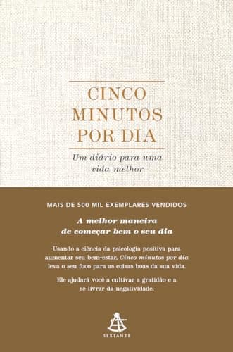 Cinco Minutos por Dia: Um Diário para uma Vida Melhor