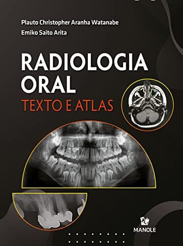 Radiologia Oral: Texto e Atlas