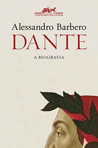 Dante: A Biografia