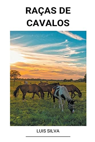 Raças de Cavalos: Um Presente Inspirador