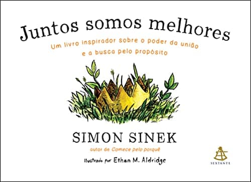 Juntos Somos Melhores: Um Livro Inspirador