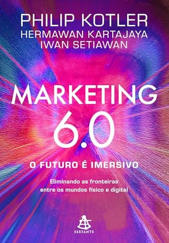 Marketing 6.0: O Futuro É Imersivo