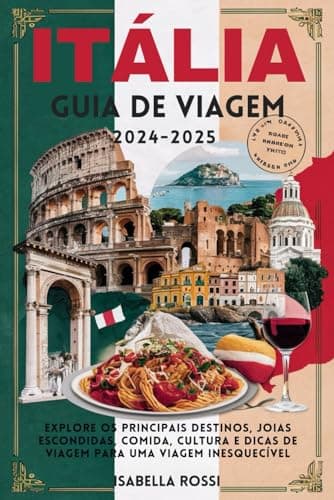 Itália Guia de Viagem 2024-2025